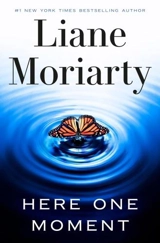 Here One Moment - Liane Moriarty