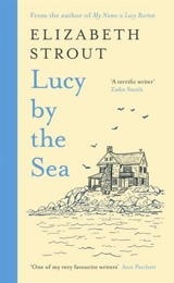 Lucy By The Sea - Elizabeth Strout