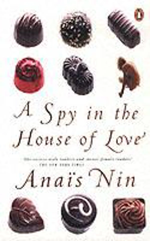 A Spy in the House of Love - Anaïs Nin