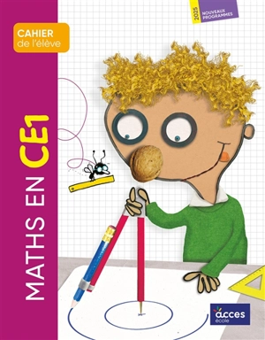 Maths en CE1 : cahier de l'élève : nouveaux programmes 2025 - Gaëtan Duprey