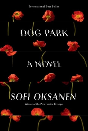 Dog Park - Sofi Oksanen