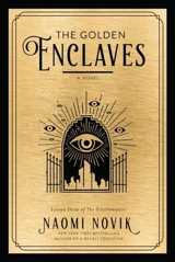The Golden Enclaves Vol. 3 - Naomi Novik