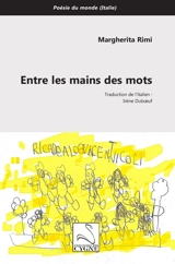 Entre les mains des mots - Margherita Rimi
