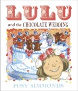 Lulu and the Chocolate Wedding - Posy Simmonds