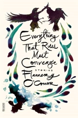 Everything That Rises Must Converge - Flannery O'Connor