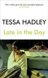 Late in the Day - Tessa Hadley