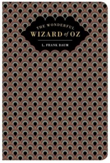 The Wizard of Oz - L. Frank Baum