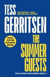 The Summer Guests - Tess Gerritsen