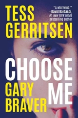 Choose Me - Tess Gerritsen