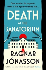 Death at the Sanatorium - Ragnar Jonasson