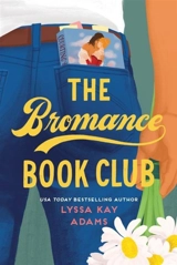 The Bromance Book Club - Lyssa Kay Adams