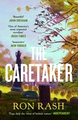 The Caretaker - Ron Rash