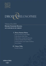 Droit & philosophie : annuaire de l'Institut Michel Villey, n° 16. Henry Sumner Maine, aux sources du droit