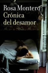 Cronica del desamor / Absent Love : A Chronicle - Rosa Montero