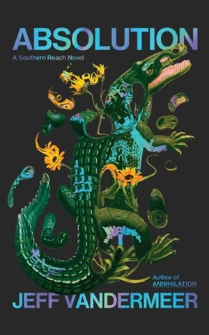 Absolution Vol. 4 - Jeff VanderMeer