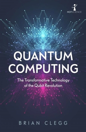 Quantum Computing - Brian Clegg