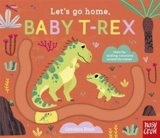 Let''s Go Home, Baby T-Rex - Carolina Buzio