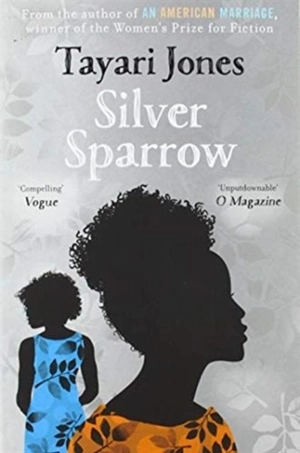 Silver Sparrow - Tayari Jones