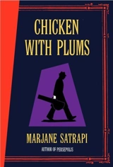 Chicken with Plums - Marjane Satrapi