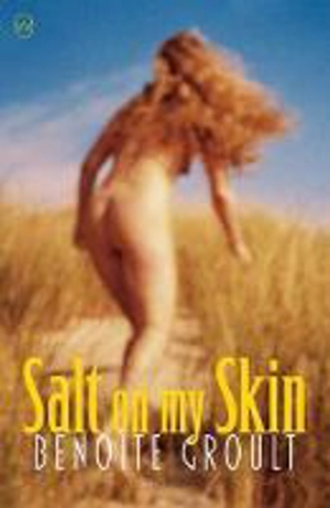 Salt On My Skin - Benoîte Groult
