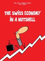 The Swiss Economy in a Nutshell - Cyril Jost