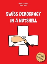 Swiss Democracy in a Nutshell - Vincent Kucholl