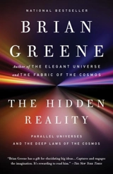 The Hidden Reality : Parallel Universes and the Deep Laws of the Cosmos - Brian Greene