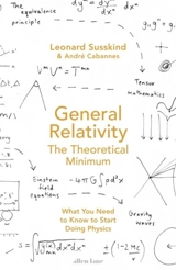 General Relativity : The Theoretical Minimum - Leonard Susskind