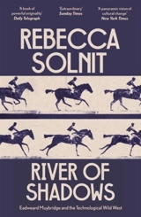 River of Shadows - Rebecca Solnit