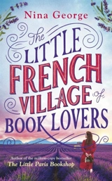 The Little French Village of Book Lovers - Nina George