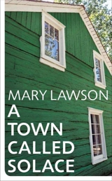 A Town Called Solace : Booker Longlist 2021 - Mary Lawson