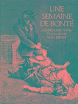 Semaine de Bonte - Max Ernst