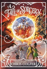 A Tale of Magic : A Tale of Sorcery Vol. 3 - Chris Colfer