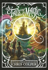 A Tale of Magic : A Tale of Magic... Vol. 1 - Chris Colfer