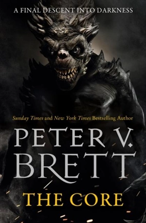 The Core : The Demon Cycle Vol. 5 - Peter V. Brett