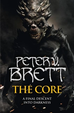 The Core : The Demon Cycle Vol. 5 - Peter V. Brett