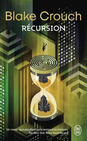Récursion - Blake Crouch