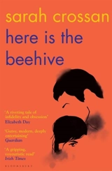 Here is the Beehive - Sarah Crossan