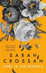 Here is the Beehive - Sarah Crossan