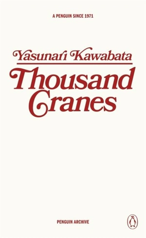 Thousand Cranes - Yasunari Kawabata