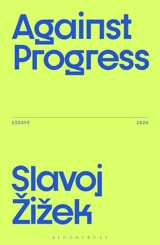 Against Progress - Slavoj Zizek