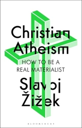 Christian Atheism - Slavoj Zizek