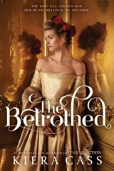 The Betrothed - Kiera Cass
