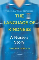 The Language of Kindness - Christie Watson