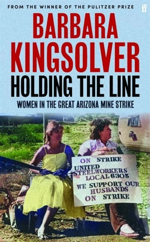 Holding the Line - Barbara Kingsolver