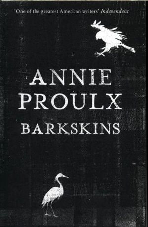 Barkskins - Annie Proulx