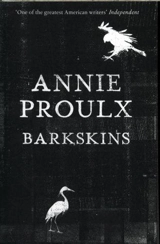 Barkskins - Annie Proulx