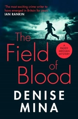 The Field of Blood - Denise Mina