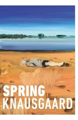 Spring Vol. 3 - Karl Ove Knausgaard