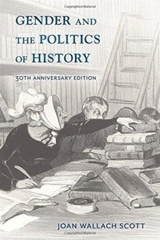 Gender and the Politics of History - Joan Wallach Scott
